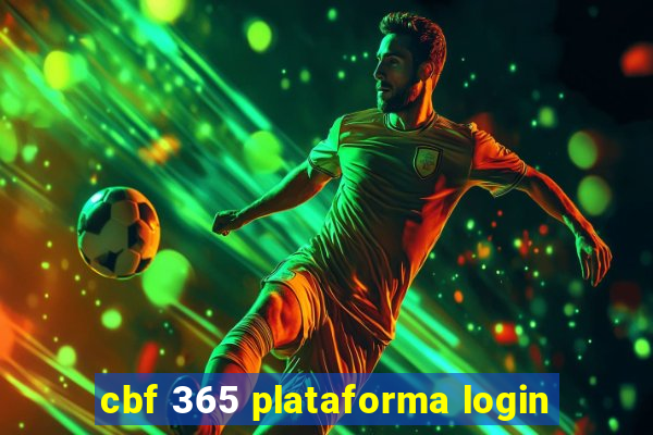 cbf 365 plataforma login